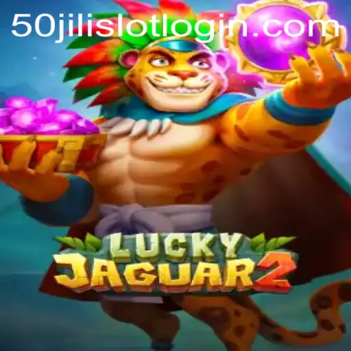 Discover the Thrilling World of Luckyjaguar2: A Comprehensive Guide to 50jili Slot Login