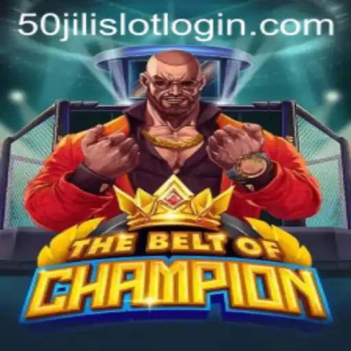 TheBeltOfChampion and 50jili Slot Login: The Ultimate Gaming Experience