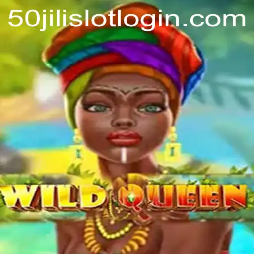 Exploring the World of WildQueen: An Ultimate Journey Into 50jili Slot Login